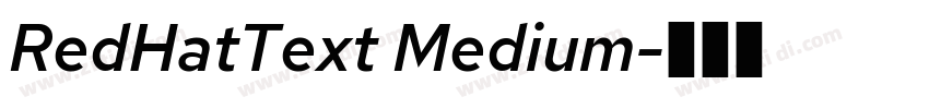RedHatText Medium字体转换 RedHatText Medium字体转换